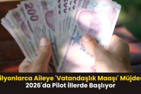 milyonlarca aileye 'vatandaşlık maaşı' müjdesi 2026'da pilot i̇llerde başlıyor
