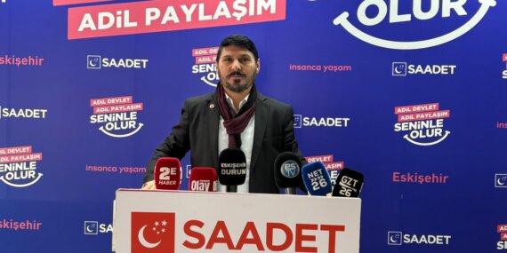 Saadet Partisi’nden belediye uygulamalarına eleştiri