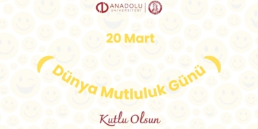 20-mart-uluslararası-mutluluk-gunu-kampus-yasami