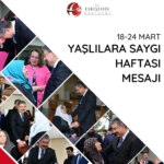 valimiz dr. erdinç yilmaz’ın 18-24 mart yaşlılara saygı haftası mesajı