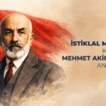 istiklal-marsinin-kabulunun-105-yil-donumu-anma-etkinlikleri-mehmet-akif-ersoy