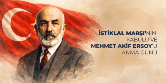 istiklal-marsinin-kabulunun-105-yil-donumu-anma-etkinlikleri-mehmet-akif-ersoy